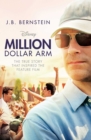 Image for Million dollar arm: sometimes to win, you have to change the game