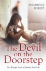 Image for The devil on the doorstep: my escape from a satanic sex cult