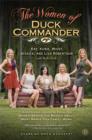 Image for The Women of Duck Commander: Surprising Insights from the Women behind the Beards about what Makes this Family Work