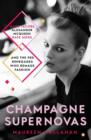 Image for Champagne supernovas  : Kate Moss, Marc Jacobs, Alexander McQueen, and the 90s renegades who remade fashion