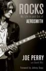 Image for Rocks  : my life in and out of Aerosmith