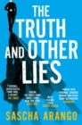 Image for The truth and other lies
