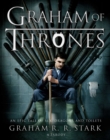 Image for Graham of thrones: a parody