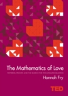 Image for The mathematics of love: patterns, proofs and the search for the ultimate equation