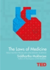 Image for The laws of medicine  : field notes from an uncertain science