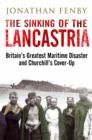 Image for The sinking of the Lancastria: Britain&#39;s greatest maritime disaster and Churchill&#39;s cover-up