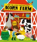 Image for Acorn Farm : Pop-up, press-out and play!