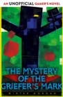 Image for The mystery of the griefer&#39;s mark
