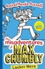 Image for The Misadventures of Max Crumbly 1 : Locker Hero