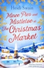 Image for Mince pies and mistletoe at the Christmas market