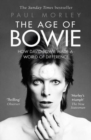 Image for The age of Bowie  : how David Bowie made a world of difference