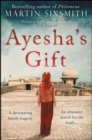 Image for Ayesha&#39;s gift: a daughter&#39;s search for the truth about her father