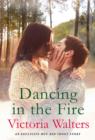 Image for Dancing in the Fire: A Hot Bed Short Story