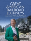 Image for Great American railroad journeys  : historical companion to the BBC series