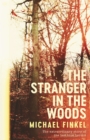 Image for The stranger in the woods  : the extraordinary story of the last true hermit