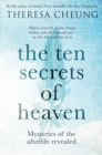 Image for Ten Secrets of Heaven: Mysteries of the afterlife revealed