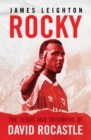 Image for Rocky  : the tears and triumphs of David Rocastle