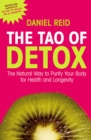 Image for Tao Of Detox: The Natural Way To Purify Your Body For Health And Longevity