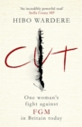 Image for Cut: one woman&#39;s fight against FGM in Britain today