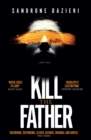 Image for Kill the father