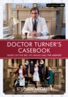 Image for Doctor Turner&#39;s casebook  : based on the BBC hit drama Call the midwife
