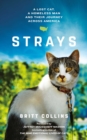 Image for Strays: the true story of a lost cat, a homeless man and their journey across America