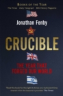 Image for Crucible: thirteen months that forged our world