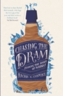 Image for Chasing the Dram: Finding the Spirit of Whisky