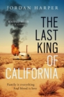 Image for The last king of California