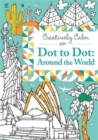Image for Creatively Calm: Dot to Dot: Around the World