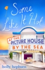 Image for Some Like It Hot at the Picture House by the Sea: Part Four
