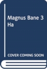 Image for MAGNUS BANE 3 HA