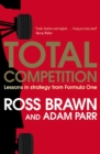 Image for Total competition: lessons in strategy from Formula One