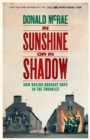Image for In sunshine or in shadow  : how boxing brought hope in the Troubles