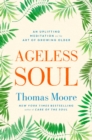 Image for Ageless soul  : an uplifting meditation on the art of growing older