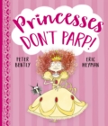 Image for Princesses don&#39;t parp!