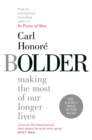 Image for Bolder  : making the most of our longer lives