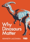 Image for Why Dinosaurs Matter