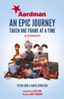 Image for Aardman: An Epic Journey: Taken One Frame at a Time