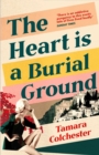 Image for The heart is a burial ground