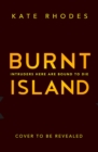 Image for Burnt Island : A Locked-Island Mystery: 3