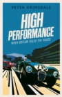 Image for High performance  : when Britain ruled the roads