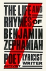 Image for The life and rhymes of Benjamin Zephaniah  : the autobiography