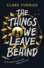 Image for The Things We Leave Behind