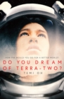 Image for Do you dream of Terra-Two?