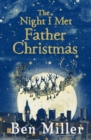 The night I met Father Christmas by Miller, Ben cover image