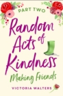 Image for Random Acts of Kindness Part 2: The most heart-warming series you&#39;ll read this year!