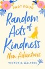 Image for Random Acts of Kindness - Part 4: New Adventures