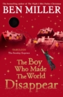 The boy who made the world disappear by Miller, Ben cover image
