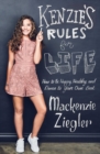 Image for Kenzie&#39;s rules for life  : how to be healthy, happy and dance to your own beat